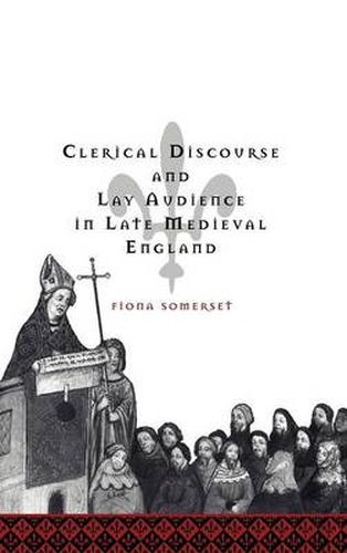 Cover image for Clerical Discourse and Lay Audience in Late Medieval England