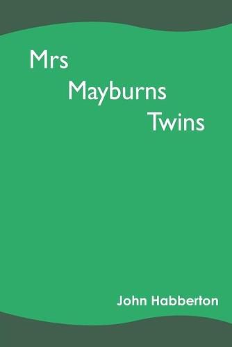 Mrs Mayburns Twins