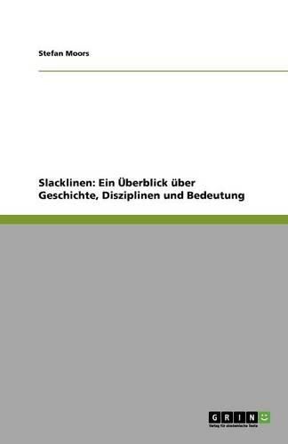 Cover image for Slacklinen: Ein UEberblick uber Geschichte, Disziplinen und Bedeutung