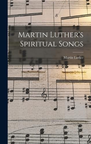 Cover image for Martin Luther's Spiritual Songs