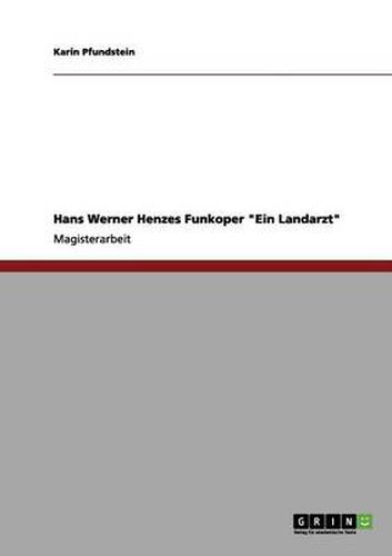 Cover image for Hans Werner Henzes Funkoper Ein Landarzt