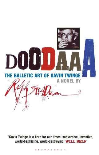 Doodaaa: The Balletic Art of Gavin Twinge: A Novel