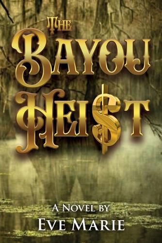 Cover image for The Bayou Heist