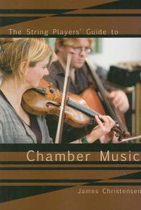 Cover image for The String Player's Guide to Chamber Music