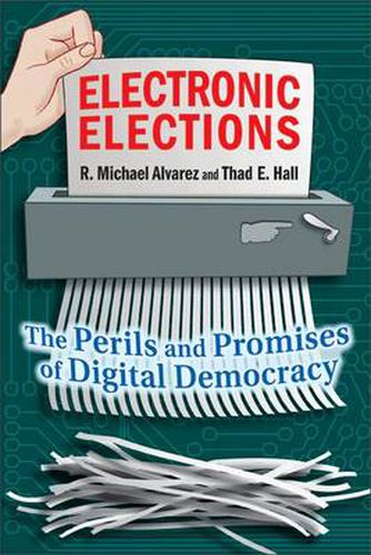 Cover image for Electronic Elections: The Perils and Promises of Digital Democracy