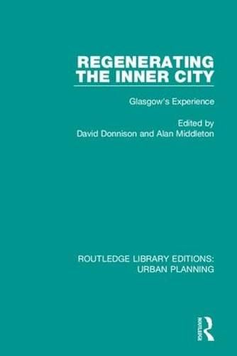 Cover image for Regenerating the Inner City: Glasgow's Experience