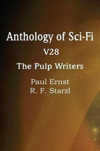 Cover image for Anthology of Sci-Fi V28, the Pulp Writers