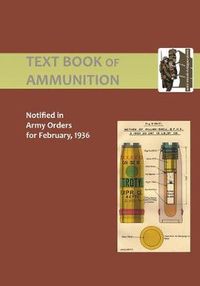 Cover image for Text Book of Ammunition 1936