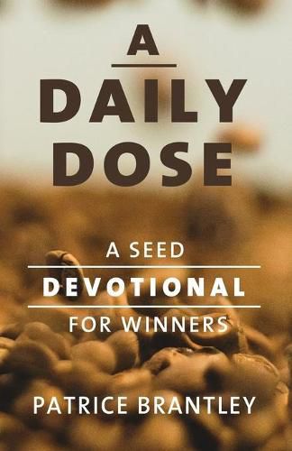 Cover image for A Daily Dose: A Seed Devotional For Winners