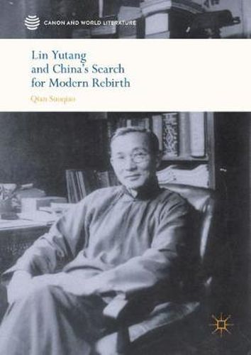 Cover image for Lin Yutang and China's Search for Modern Rebirth