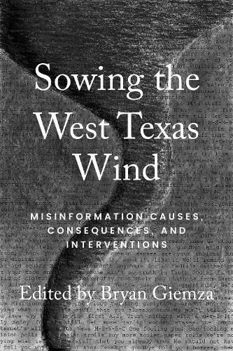 Cover image for Sowing the West Texas Wind