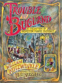 Cover image for Trouble in Bugland: A Collection of Inspector Mantis Mysteries