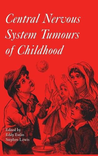 Cover image for Central Nervous System Tumours of Childhood