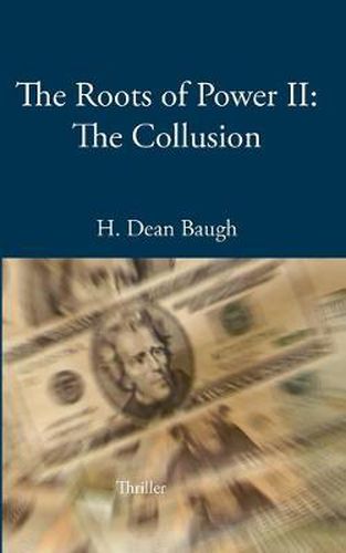 Cover image for The Roots of Power II: The Collusion