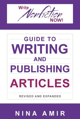 Cover image for The Write Nonfiction NOW! Guide to Writing and Publishing Articles Revised and Expanded