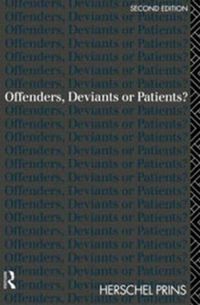 Cover image for Offenders, Deviants or Patients?