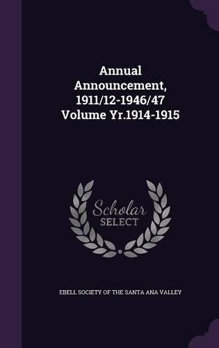 Cover image for Annual Announcement, 1911/12-1946/47 Volume Yr.1914-1915