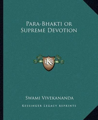 Para-Bhakti or Supreme Devotion