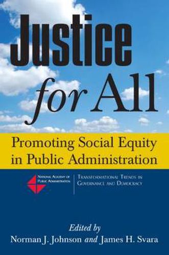 Cover image for Justice for All: Promoting Social Equity in Public Administration