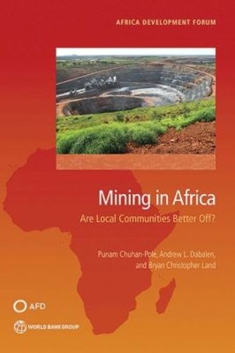 Cover image for Mining in Africa: are local communities better off?