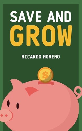 Cover image for Save and Grow