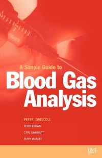 Cover image for A Simple Guide to Blood Gas Analysis