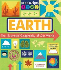 Cover image for Earth: The Illustrated Geography of Our World