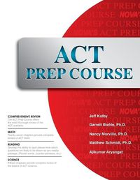 Cover image for ACT Prep Course: The Most Comprehensive ACT Book Available