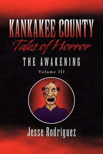 Cover image for Kankakee County Tales of Horror Vol. 3