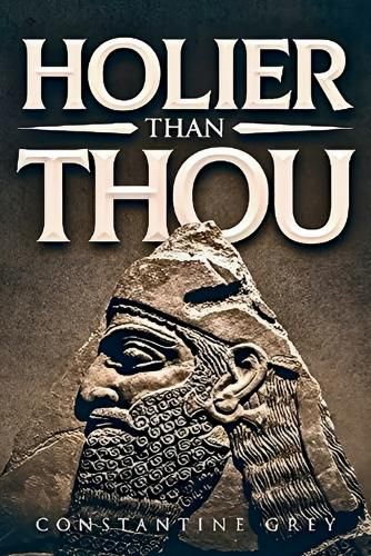 Cover image for Holier than Thou by Author Constantine Grey