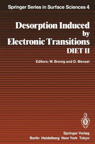 Cover image for Desorption Induced by Electronic Transitions DIET II: Proceedings of the Second International Workshop, Schloss Elmau, Bavaria, October 15-17, 1984