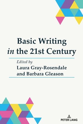 Cover image for Basic Writing in the 21st Century