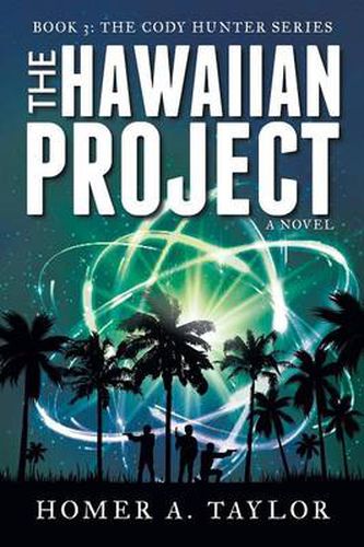 Cover image for The Hawaiian Project: Book 3: The Cody Hunter Series