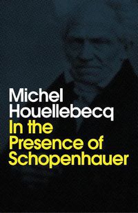 Cover image for In the Presence of Schopenhauer