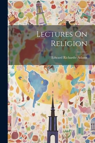 Lectures On Religion