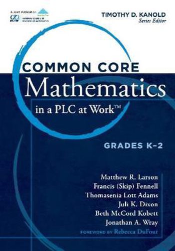 Cover image for Common Core Mathematics in a Plc at Work(r), Grades K-2