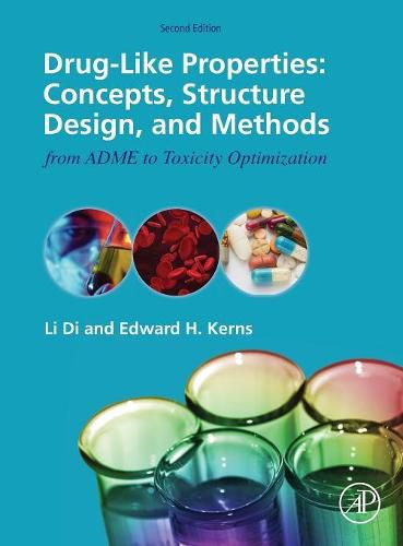 Cover image for Drug-Like Properties: Concepts, Structure Design and Methods from ADME to Toxicity Optimization