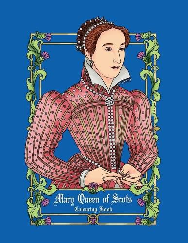 Cover image for Mary Queen of Scots colouring book