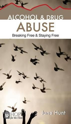 Cover image for Alcohol & Drug Abuse: Breaking Free & Staying Free