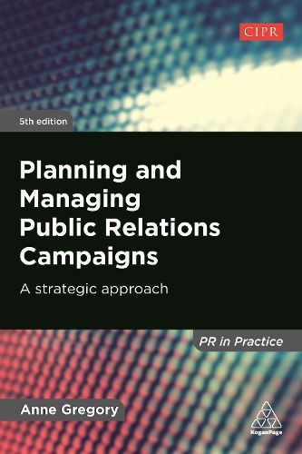 Cover image for Planning and Managing Public Relations Campaigns: A Strategic Approach