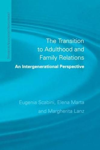 Cover image for The Transition to Adulthood and Family Relations: An Intergenerational Approach