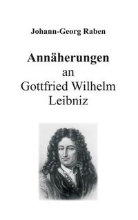 Cover image for Annaherungen an Gottfried Wilhelm Leibniz