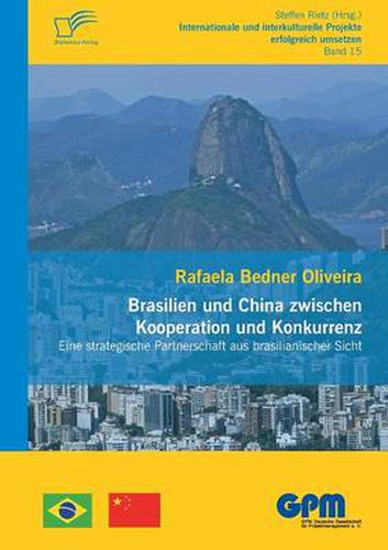 Cover image for Brasilien und China zwischen Kooperation und Konkurrenz - Eine strategische Partnerschaft aus brasilianischer Sicht