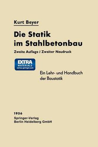 Cover image for Die Statik Im Stahlbetonbau: Ein Lehr- Und Handbuch Der Baustatik