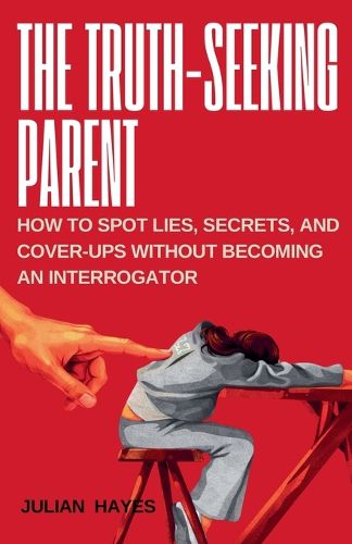 Cover image for The Truth-Seeking Parent