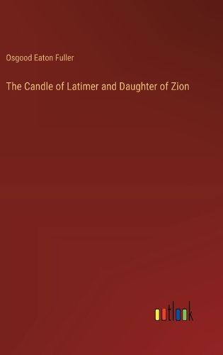 Cover image for The Candle of Latimer and Daughter of Zion