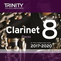 Cover image for Trinity College London: Clarinet Exam Pieces Grade 8 2017 - 2020 CD