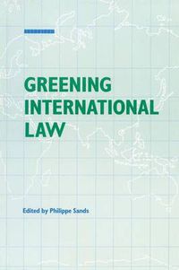 Cover image for Greening International Law