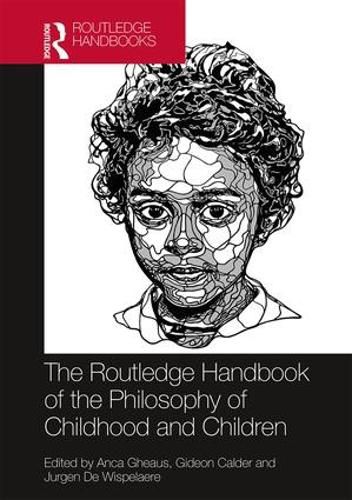 Cover image for The Routledge Handbook of the Philosophy of Childhood and Children