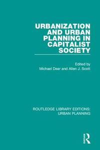 Cover image for Urbanization and Urban Planning in Capitalist Society